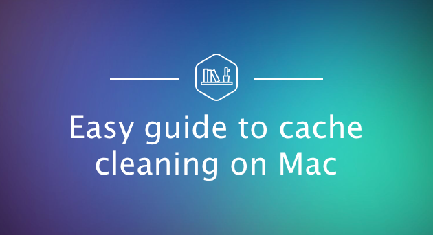 Comment se débarrasser des fichiers de cache sur macOS: Guide facile pour nettoyer le cache sur Mac